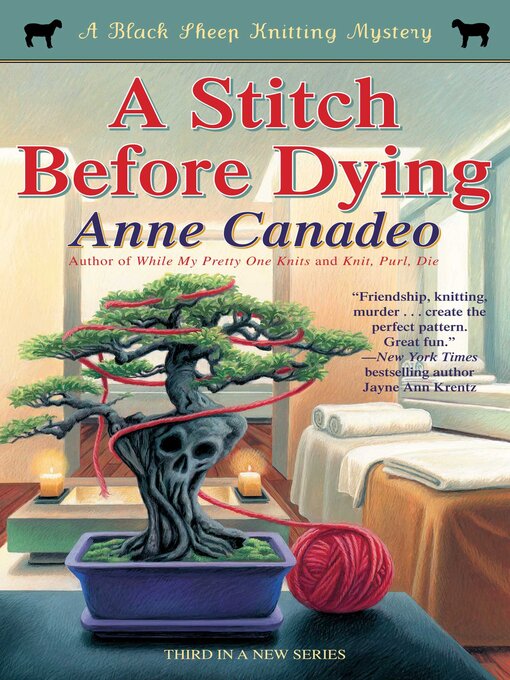 Title details for A Stitch Before Dying by Anne Canadeo - Available